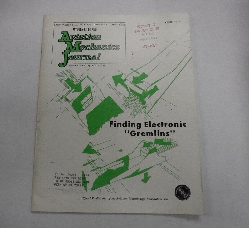 Aviation Mechanics Journal Magazine Electric Gremlins April 1974 FAL FAA 110216R