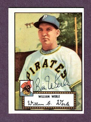 Autographed Signed 1952 Topps Reprint Series #73 Bill Werle Pirates w/coa jh33