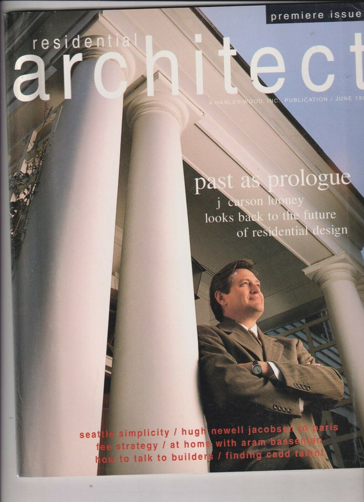 Residential Architect Mag J Carson Looney Premiere Issue June 1997 112619nonr