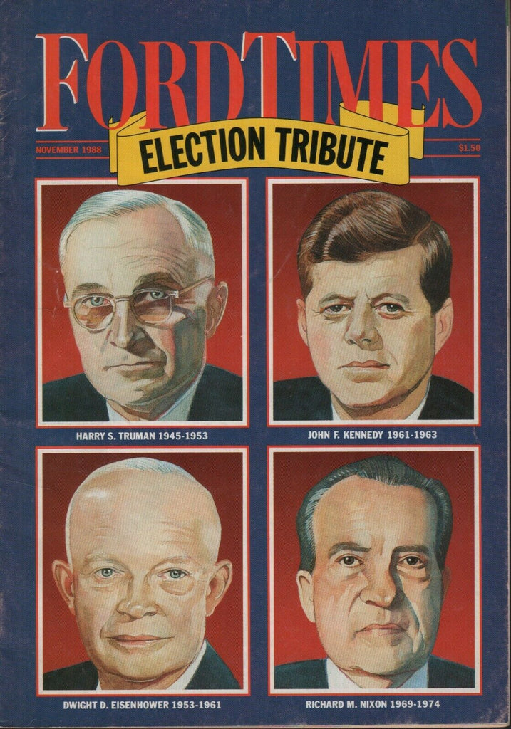 Ford Times Election Tribute November 1988 John F Kennedy Nixon Truman 061719AME