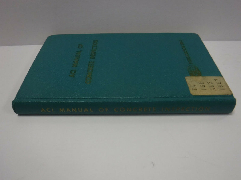 ACI Manual of Concrete Inspection 1967 American Concrete Inst Ex-FAA 121718AME