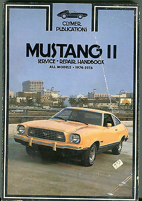 Clymer Publications Mustang II Service/Repair Handbook 1974-1976 VGEX 022616jhe2