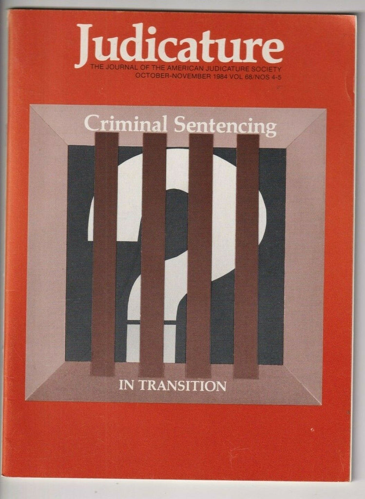 Judicature Mag Criminal Sentencing October/November 1984 112219nonr