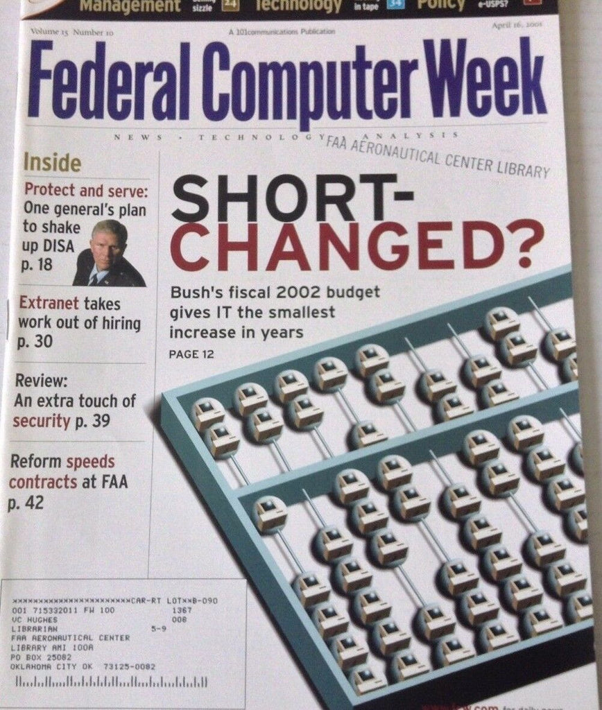 Federal Computer Weekly Magazine Bush's Fiscal Budget April 16, 2001 080117nonrh