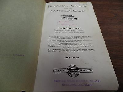 Practical Aviation J Andrew White 1ST ED 1918 Federal Aviation Library 112815ame