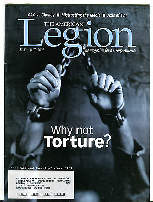 The American Legion Magazine July 2002 Why Not Torture? EX 040116jhe