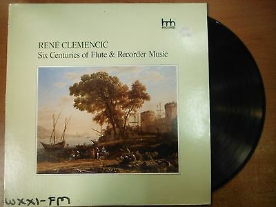 33 RPM Vinyl Rene Clemencic Six Centuries of Flute & Recorder HNH Rec 011315SM