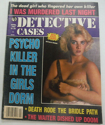 Detective Cases Magazine Psycho Killer In The Dorm April 1987 062215R