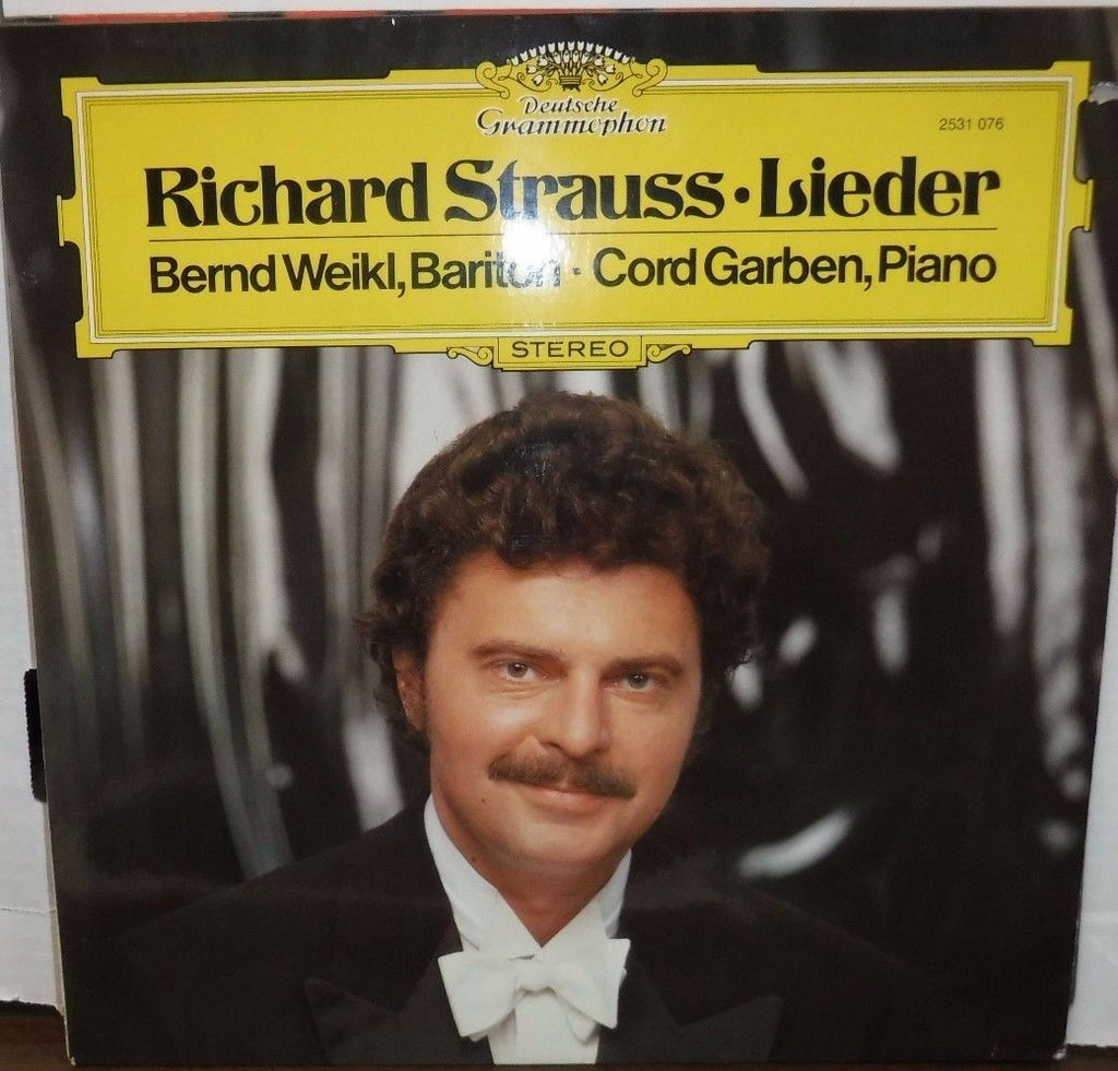 Richard Strauss Lieder Bernd Weikl, Bariton Cord Garben Piano 33RPM 022017RECLLE