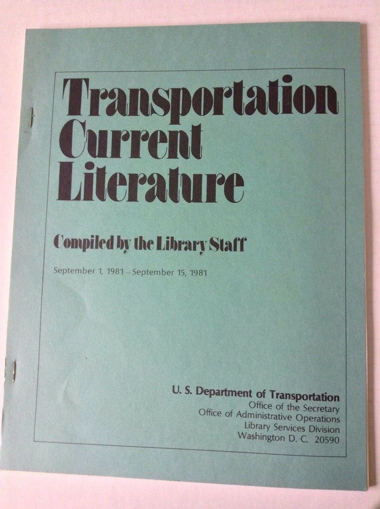 Transportation Current Literature Magazine September 1-15, 1981 FAL 050517nonrh