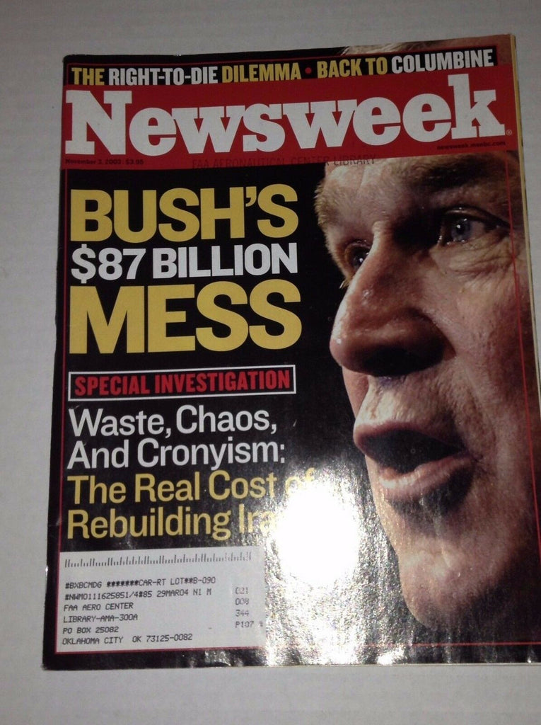 Newsweek Magazine George W. Bush $87 Billion November 3, 2003 FAA 022917NONRH