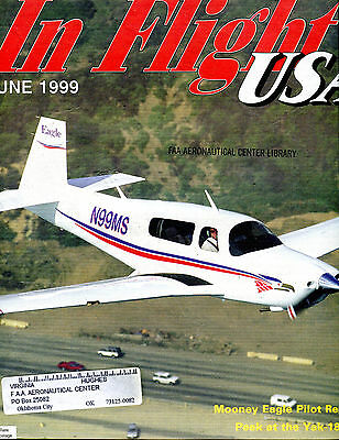In Flight USA Magazine June 1999 Mooney Eagle Pilot Report EX FAA 030716jhe