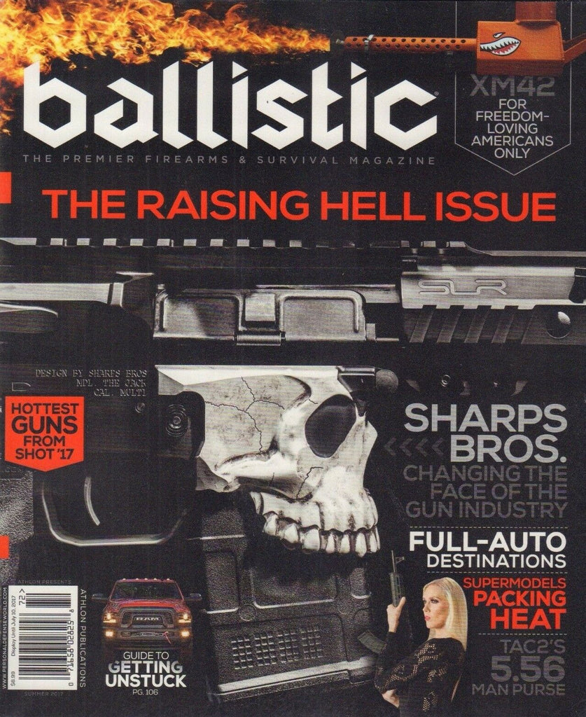 Ballistic Magazine The Raising Hell Issue July 10, 2017 010918nonr