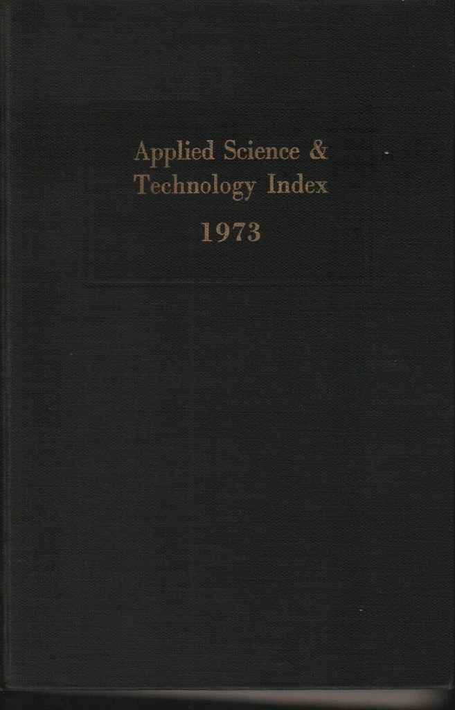 Applied Science & Technology Index 1973 H.W. Wilson Company ex-FAA 112118AME