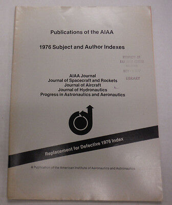 Journals Of The AIAA Magazine Author And Subject Indexes 1976 FAL 071615R