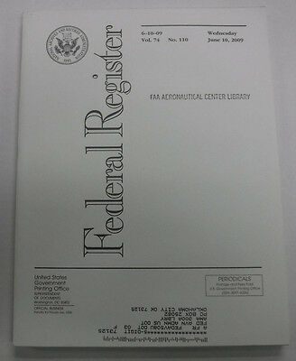 Federal Register Magazine June 10, 2009 Vol.74 No.110 FAL 081915R3