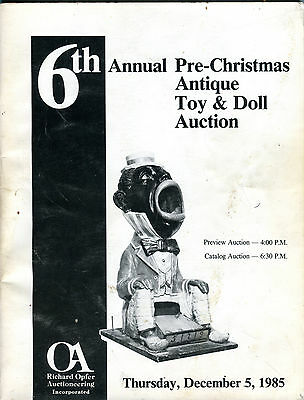 Antique Toy & Doll Auction Catalog December 5 1985 Richard Opfer EX 081116jhe