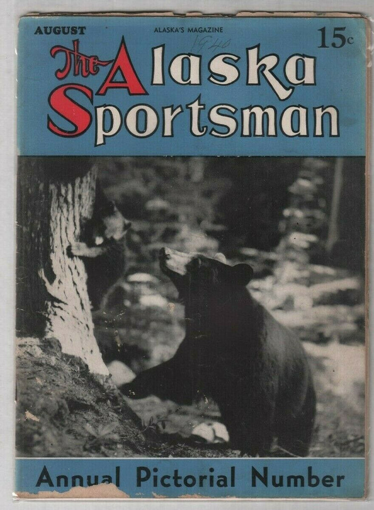 The Alaska Sportsman Annual Pictorial Number August 1940 012420nonr