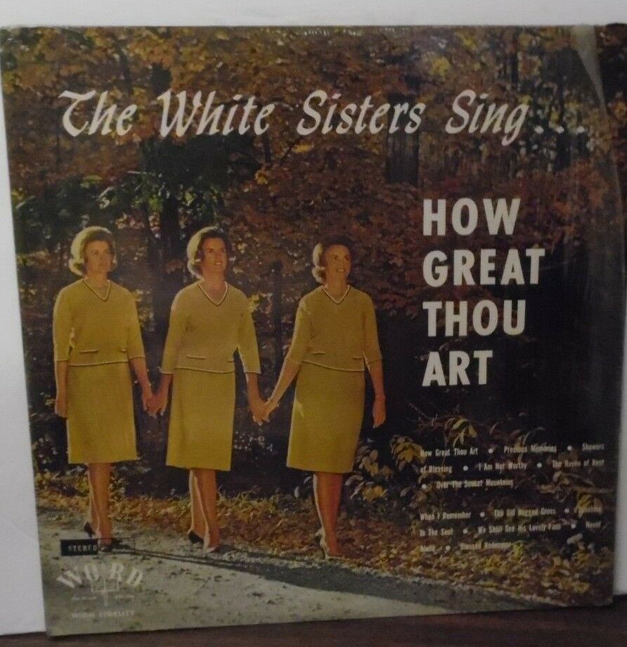 How Great Thou Art The White Sisters vinyl WST8160 091518LLE