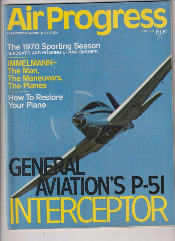 Air Progress Mag General Aviation's P-51 Immelmann June 1970 103019nonr