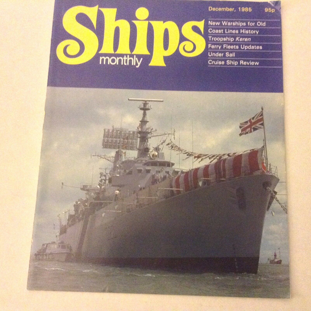 Ships Monthly Magazine New Warships For Old December 1985 062517nonrh2