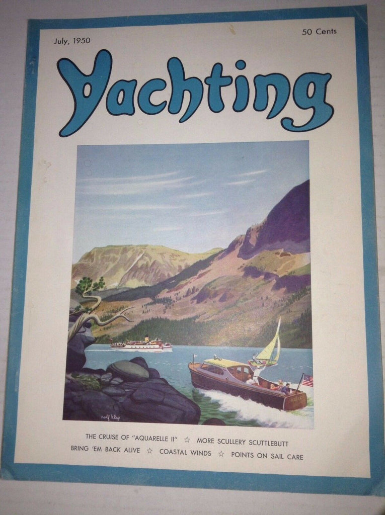 Yachting Magazine Cruise Of Aquarelle II Scuttlebutt July 1950 042217nonrh2