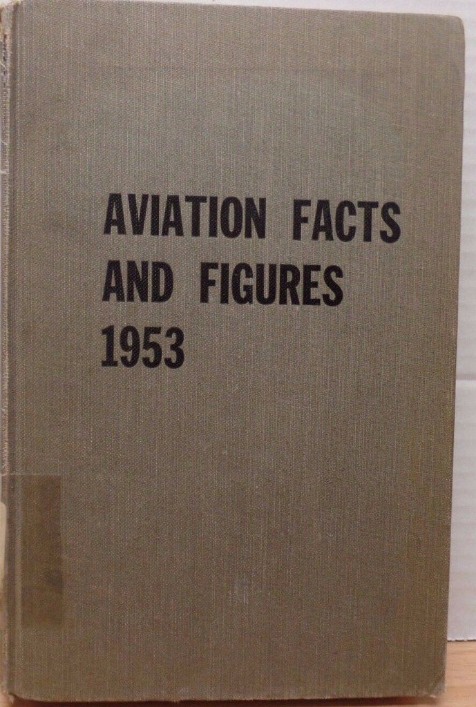 Aviation Facts and Figures 1953 224 Pgs VG FAA 011917DBE2