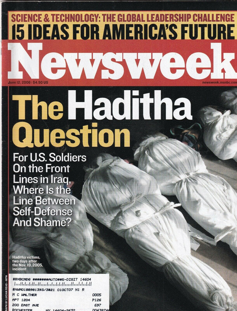 Newsweek Mag Haditha Question 15 Ideas For The Future June 12, 2006 102219nonr