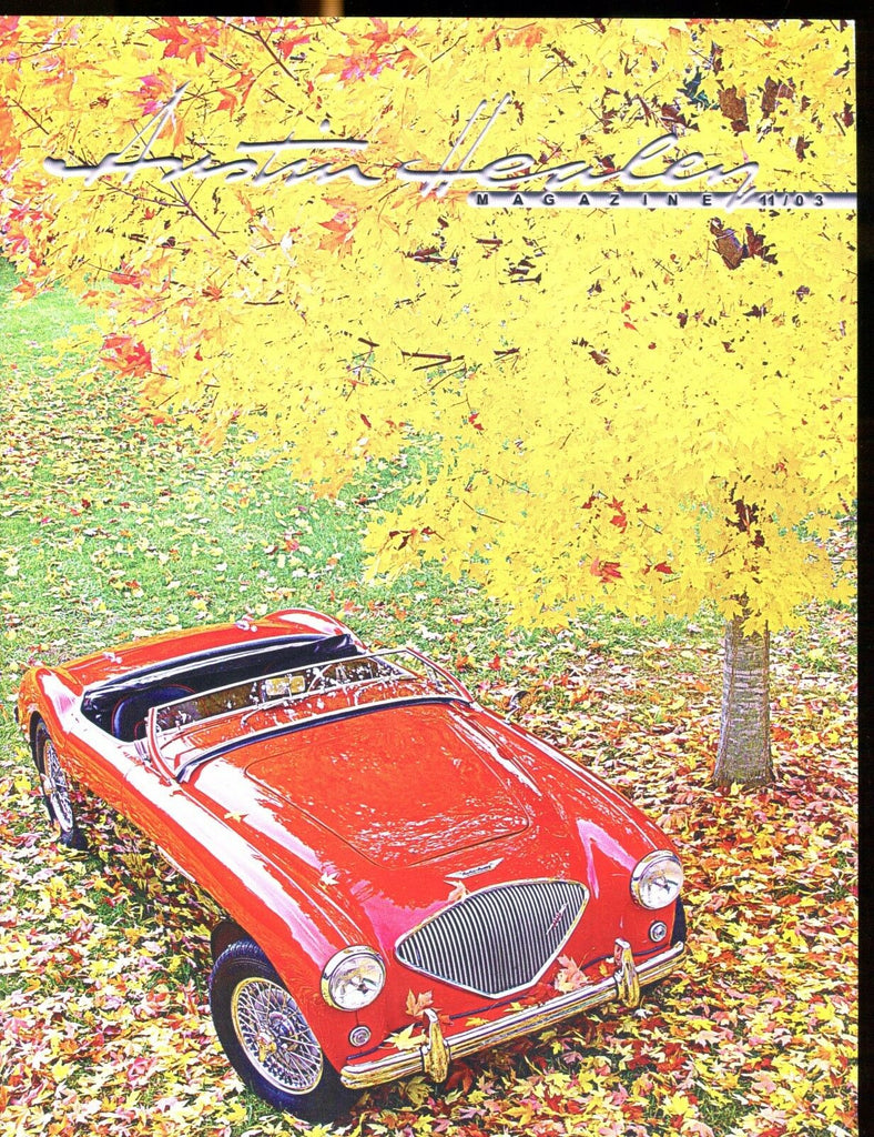 Austin Healey Magazine November 2003 Hundred EX w/ML On Back 022817nonjhe