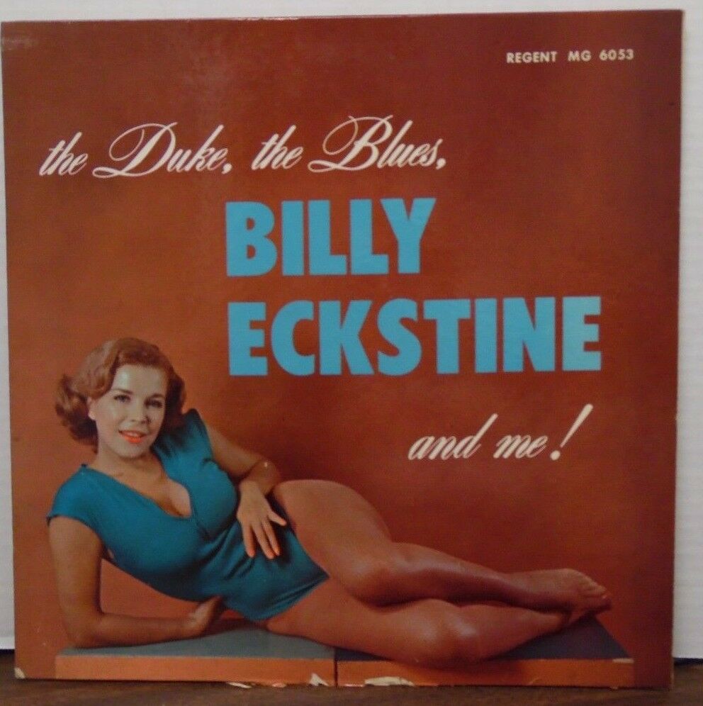 The Duke, the blues, Billy Eckstine and me 33RPM MG 6053 100116LLE