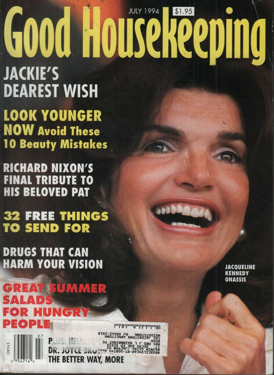 Good Housekeeping July 1994 Jackie Kennedy Onassis Richard Nixon 07011 ...