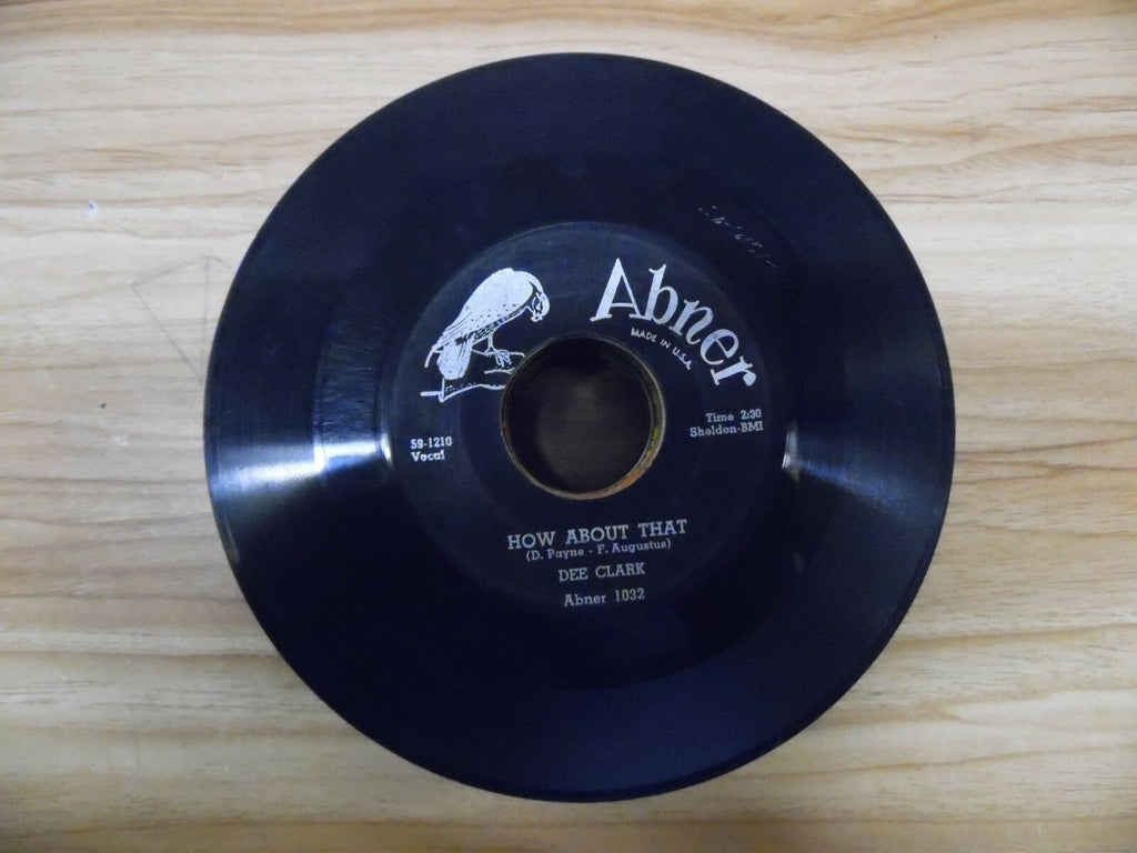 Dee Clark How About that Abner Sheldon-BMI 7"/45rpm 021518DB45
