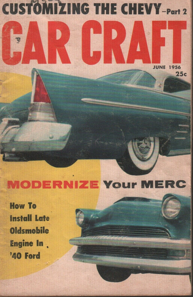 Car Craft June 1956 Oldsmobile Engine in '40 Ford Merc 061719AME