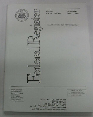 Federal Register Magazine May 27, 2009 Vol.74 No.100 FAL 081915R2