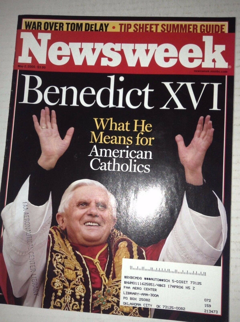 Newsweek Magazine Benedict XVI War Over Tom Delay May 2, 2005 FAL 042717nonrh