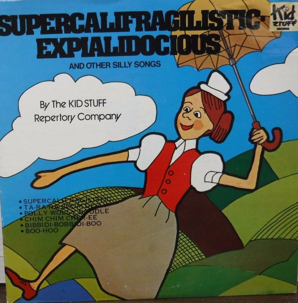 Supercalifragilistic Explalidocious & other silly songs 33RPM KS203 011617LLE