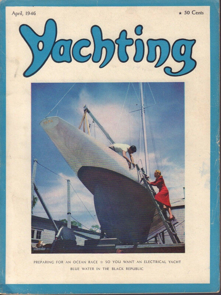 Yachting April 1946 Preparing for an Ocean Race 032317nonDBE