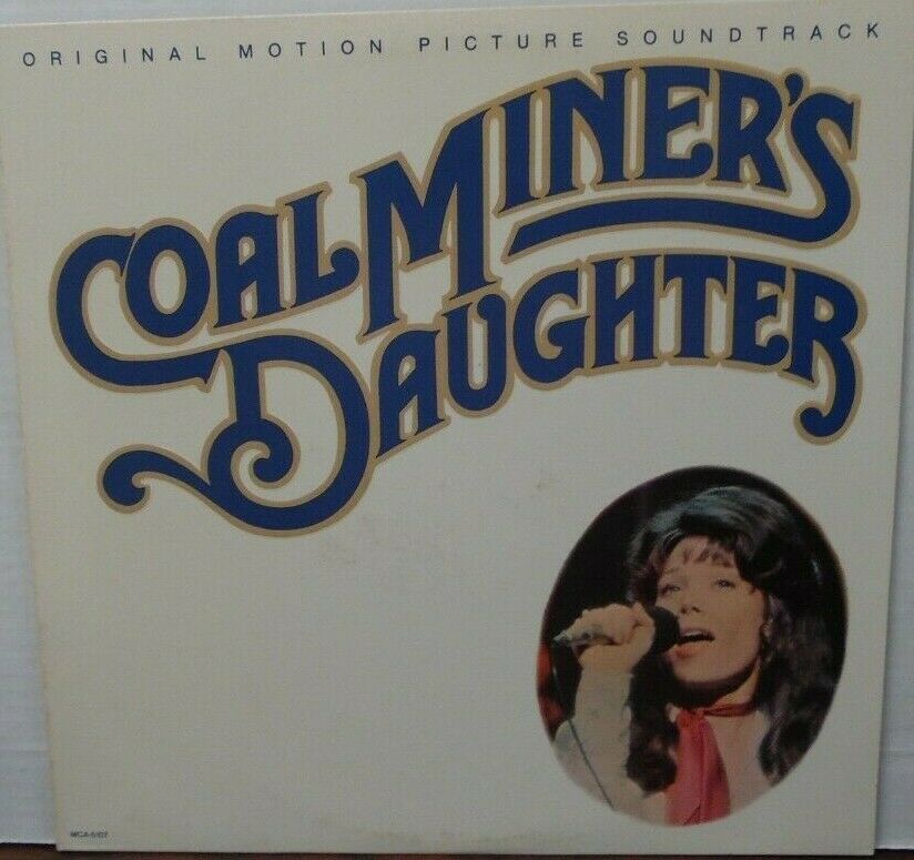 Coal Miner's Daughter orig. motion picture soundtrack vinyl MCA5107 091519LLE