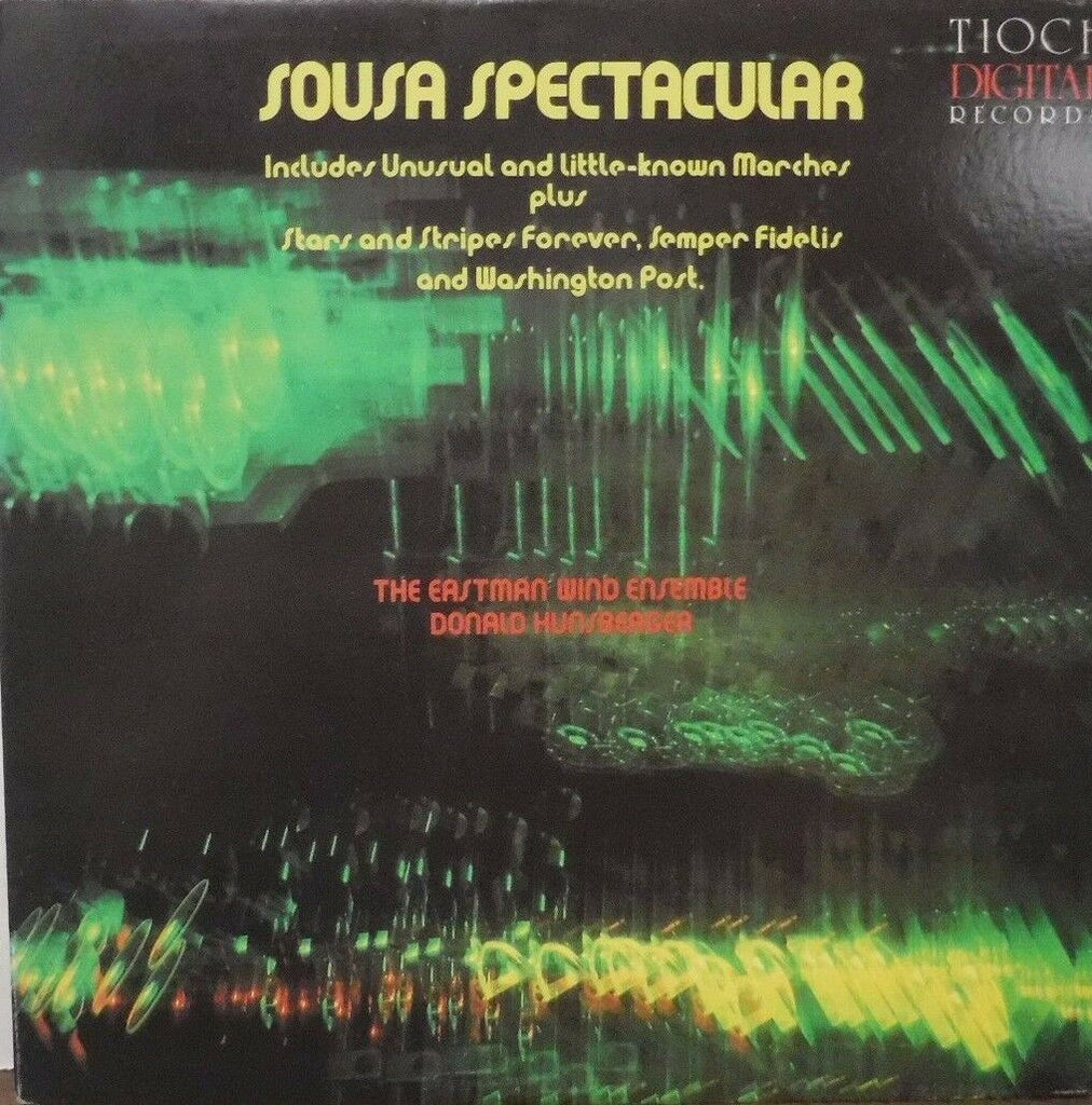 Sousa Spectacular The Eastman Wind Ensemble Donald Hunsberger 112016LLE