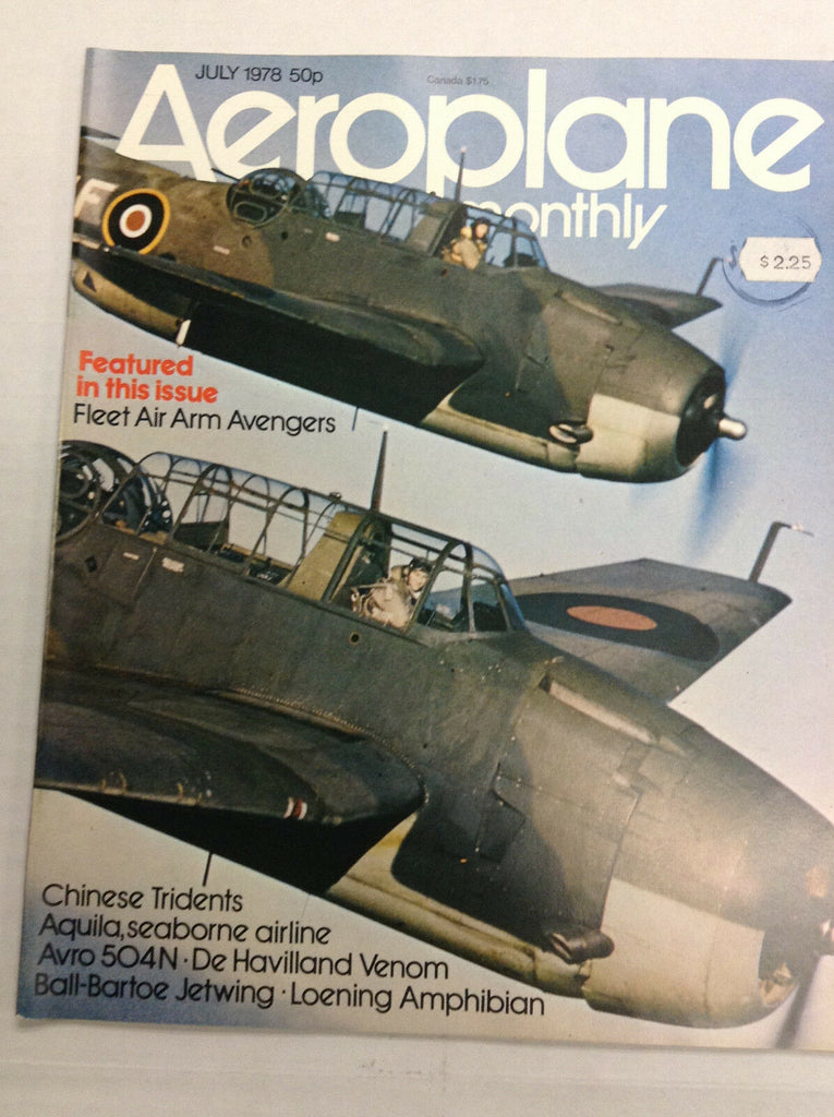 Aeroplane Monthly Aviation Magazine Fleet Air Arm Avengers July 1978 121416R