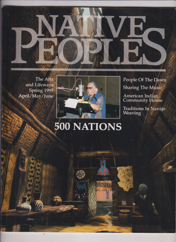 Native Peoples Mag 500 Nations The Arts And Lifeways Spring 1995 012720nonr