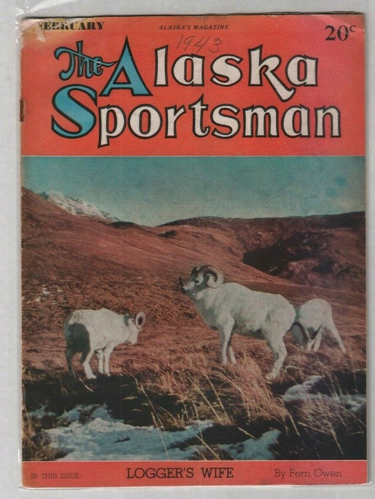 The Alaska Sportsman Logger's Wife & Rams In The Field February 1943 012120nonr