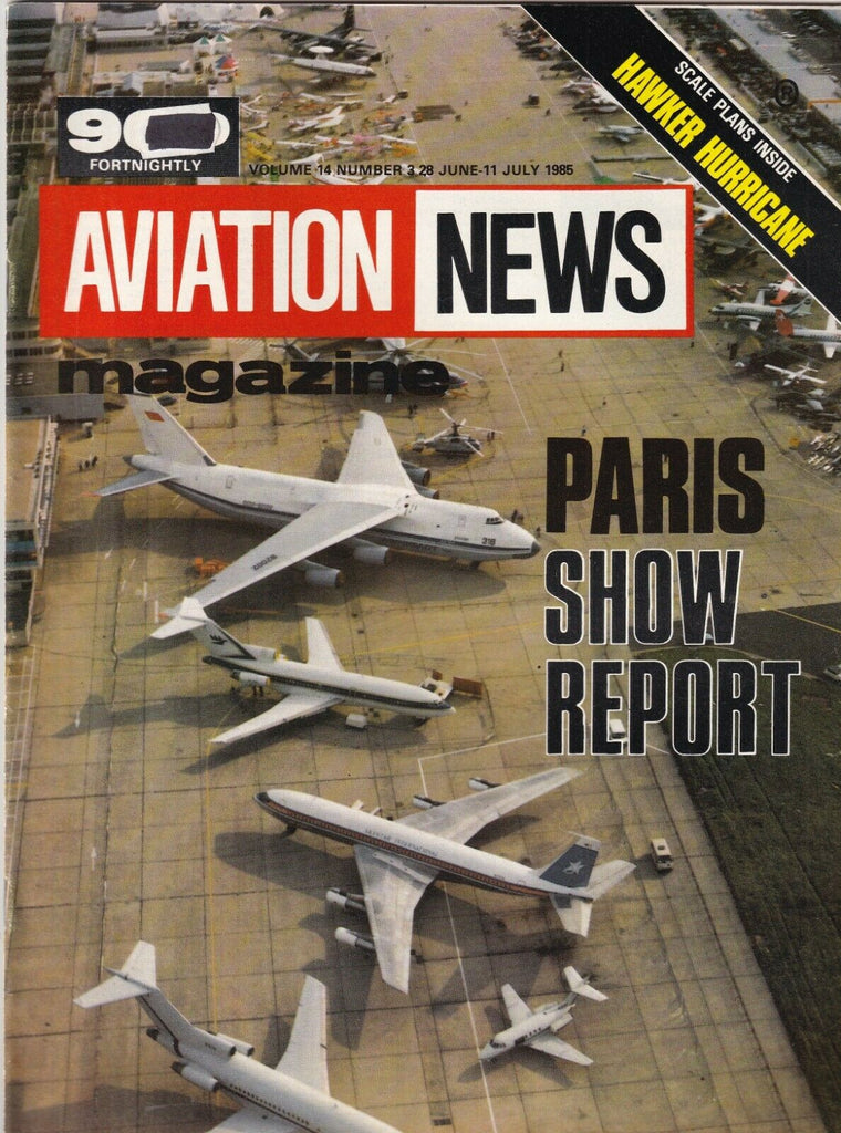 Aviation News Mag Paris Show Report Hawker Hurricane June/July 1985 092619nonr