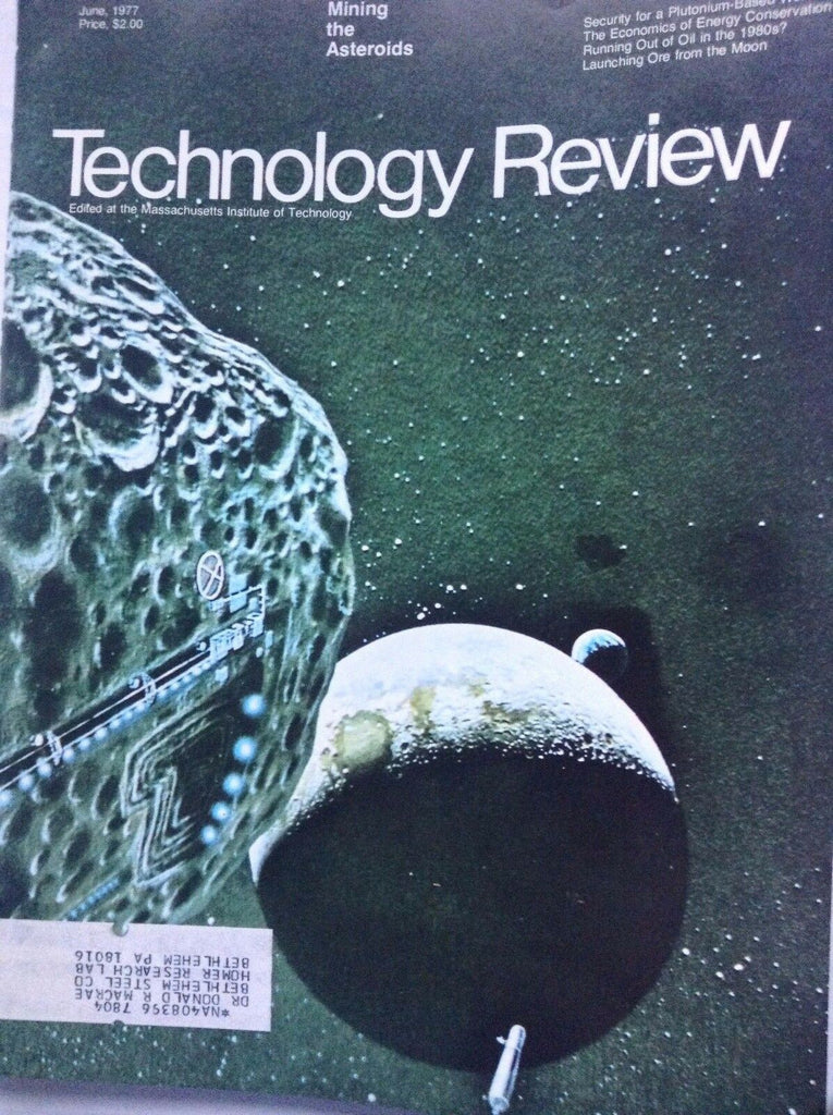 Technology Review Magazine Mining The Asteroids June 1977 092017nonrh