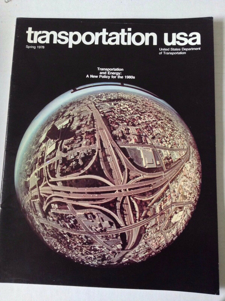 Transportation USA Magazine Engergy New Policies Spring 1978 FAL 050517nonrh