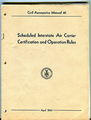 Civil Aeronautics Manual 40 Operation Rules April 1954 EX FAA 031016jhe