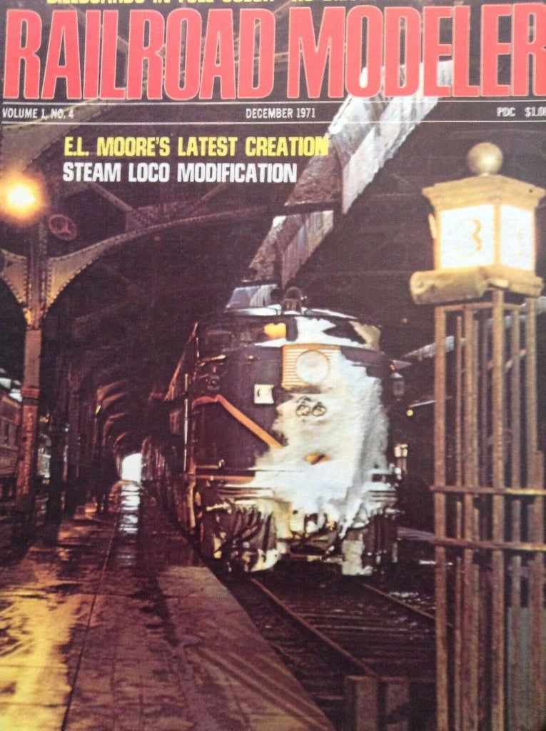 Railroad Modeler Magazine E.L. Moore's Creation December 1971 092217nonrh