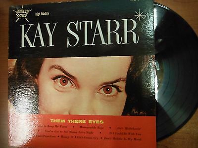 33 RPM Vinyl Kay Starr Them There Eyes Galaxy Records 4803 LP 031615SM