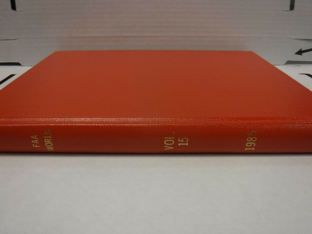 Federal Aviation Administration World 1985 Vol 15 12 Issues Ex-FAA 121718AME4