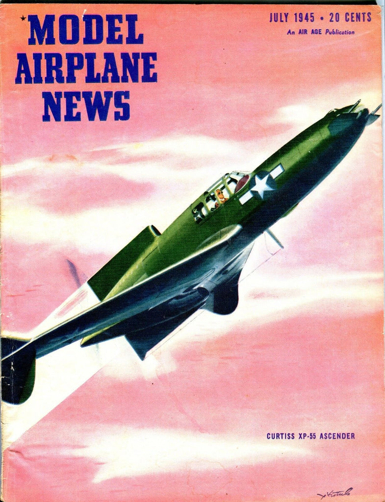 Model Airplane News Magazine July 1945 Curtiss XP-55 GD 041417nonjhe